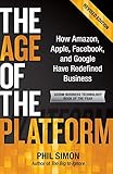 The Age of the Platform: How Amazon, Apple, Facebook, and Google Have Redefined Business by
