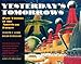 Yesterday's Tomorrows: Past Visions of the American Future by 