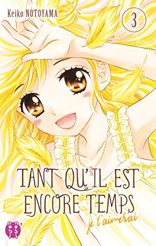 Télécharger Tant qu'il est encore temps (je t'aimerai) T03 Francais PDF
