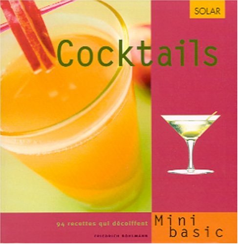 Download Cocktails. 94 recettes qui décoiffent Download Cocktails. 94 recettes qui décoiffent
