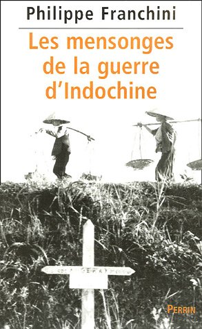 couverture de : Les mensonges de la guerre d'Indochine