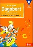 Image de Méthode de lecture - Je lis avec Dagobert : CP Cycle 2, niveau 2, Cahier d'activités 2