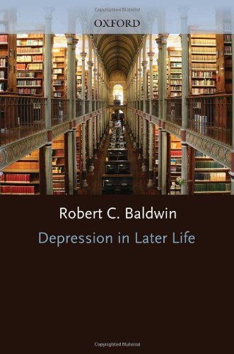 Depression in Later Life (Oxford Psychiatry Library) by Robert Baldwin (2010-04-19)