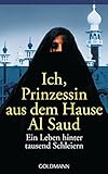Image de Ich, Prinzessin aus dem Hause Al Saud: Ein Leben hinter tausend Schleiern