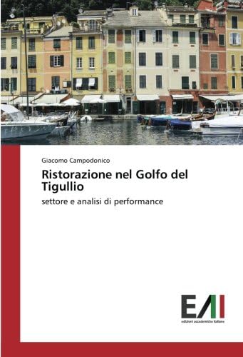 Ristorazione nel Golfo del Tigullio: settore e analisi di performance