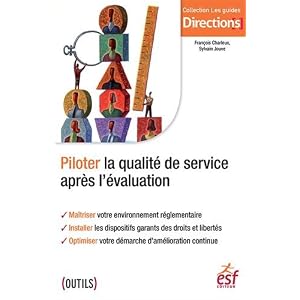 Piloter la qualité de service et réussir ses évaluations