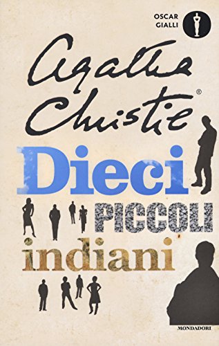Dieci piccoli indiani (... e poi non rimase nessuno). Oscar gialli