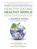 Image de Healthy Eating, Healthy World: Unleashing the Power of Plant-Based Nutrition