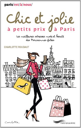 Download Chic et jolie à petits prix à Paris 2014 Download Chic et jolie à petits prix à Paris 2014