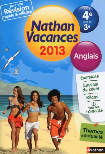 Download Nathan Vacances Anglais - De la 4e vers la 3e Download Nathan Vacances Anglais - De la 4e vers la 3e