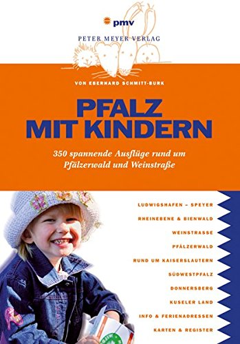 Download Pfalz mit Kindern: 350 spannende Ausflüge rund um Pfälzerwald und Weinstraße Download Pfalz mit Kindern: 350 spannende Ausflüge rund um Pfälzerwald und Weinstraße