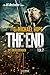 DIE ÜBERLEBENDEN (The End 7): Endzeit-Thriller by G. Michael Hopf, Andreas Schiffmann