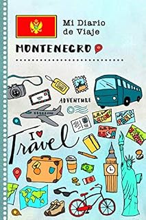 Montenegro Diario de Viaje: Libro de Registro de Viajes Guiado Infantil - Cuaderno de Recuerdos de Actividades en Vacaciones para Escribir, Dibujar, Afirmaciones de Gratitud para Niños y Niñas