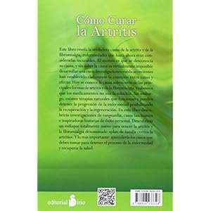 COMO CURAR LA ARTRITIS: CURACION NATURAL DE LA ARTRITIS, LA ARTROSIS, LA GOTA Y LA FIBROMIALGIA (2015)