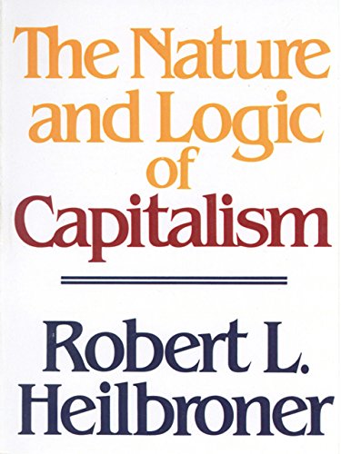 The Nature and Logic of Capitalism (English Edition)