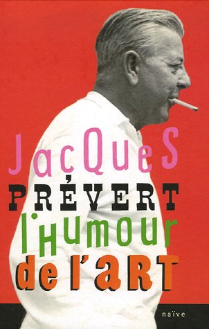 couverture de : Jacques Pr&eacute;vert  L'humour de l'art