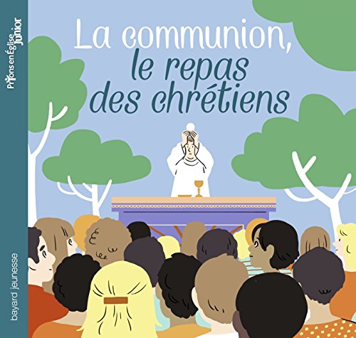 La communion le repas des chretiens en ligne