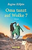 Image de Oma tanzt auf Wolke 7: Roman (Omas für jede Lebenslage)