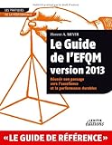 Image de Guide de l'Efqm version 2013 Réussir son passage vers l'excellence et la performance durables
