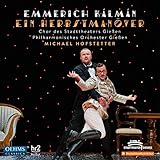 Emmerich Kálmán: Ein Herbstmanöver - Michael Hofstetter