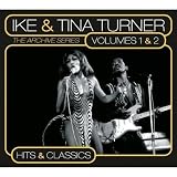 Vol.1 & 2-Hits & Classics (the Archive Series ) - Ike & Tina Turner