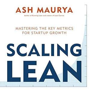 Scaling Lean: Mastering the Key Metrics for Startup Growth
