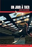 Un jour à tuer