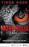 Bücher Neuerscheinungen 2022 - Das Morpheus-Gen: Wenn du schläfst, bist du tot von Tibor Rode