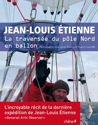 couverture de : La travers&eacute;e du p&ocirc;le Nord en ballon