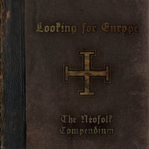 Download Looking For Europe (4-fach Musik CD begleitend zum Buch): Die Musik zu: Neo-Folk und Hintergründe, Spielzeit 267:44 Minuten Download Looking For Europe (4-fach Musik CD begleitend zum Buch): Die Musik zu: Neo-Folk und Hintergründe, Spielzeit 267:44 Minuten