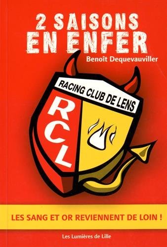 2 saisons en enfer : Racing Club de Lens