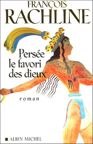 couverture de : Pers&eacute;e, le favori des dieux