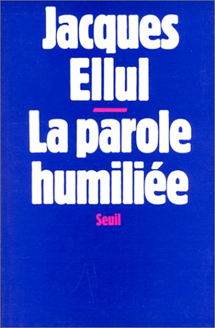 La Parole humiliée en ligne La Parole humiliée en ligne