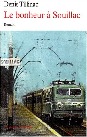 couverture de : Le bonheur &agrave; Souillac