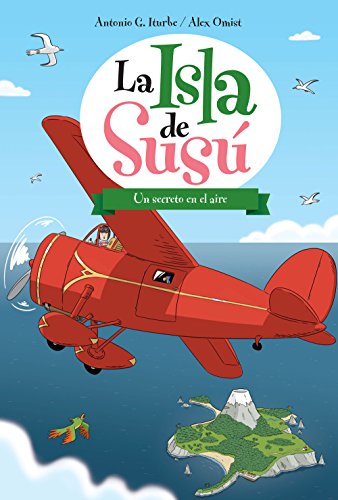La isla de Susú 4 UN SECRETO EN EL AIRE