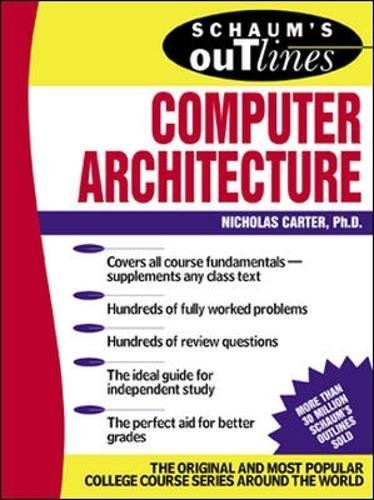 Download Schaum's Outline of Computer Architecture (Schaum's Outline Series)