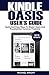 Produktbild Kindle Oasis User's Guide: Quick And Easy Ways To Master Oasis And Troubleshoot Common Problems