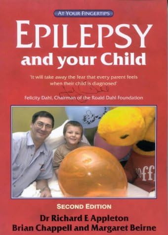 Epilepsy and Your Child: The 'at Your Fingertips' Guide (Class Health S.)