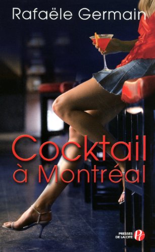 couverture de : Cocktail &agrave; Montr&eacute;al