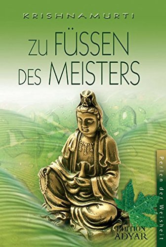 Zu Füßen des Meisters. Perlen der Weisheit