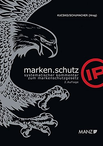 marken.schutz: systematischer kommentar zum markenschutzgesetz (Manz Grosskommentare)
