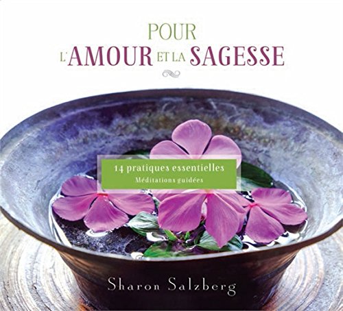 Télécharger Pour l'amour et la sagesse - 14 pratiques essentielles - Livre audio 2 CD livre En ligne