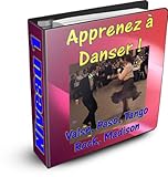 Image de Apprenez à danser - Valse, Paso doble, Tango, Rock, Madison - Niveau 1 (Apprendre à danser les danses de salon) (French Edition)
