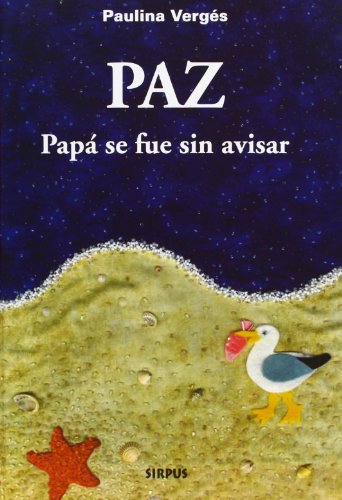Paz: Papá se fue sin avisar (Cuarto Creciente)