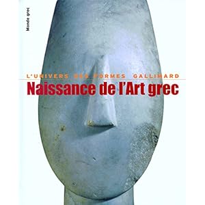 Monde grec, I : Naissance de l'art grec
