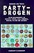 Produktbild Partydrogen - Alles Wissenswerte zu Ecstasy, Speed, LSD, Cannabis, Kokain, Pilzen und Lachgas