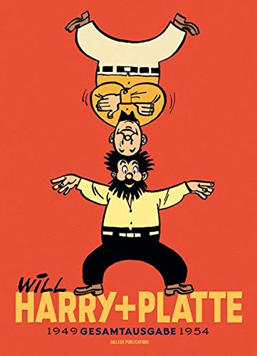 Harry und Platte: 1949 - 1954 (Harry und Platte, neue Gesamtausgabe)