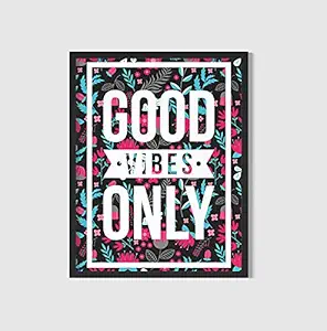 Art Nation Good Vibes Motivational Posters for Home d?cor for Boys Girls Kitchen Room Funny Posters (8x12 inch Synthetic Wood Black Frame)