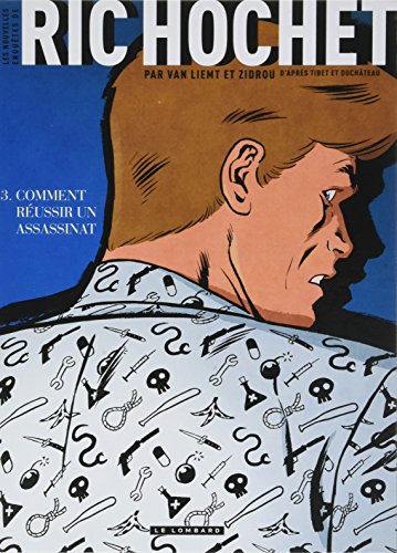 Book's Cover ofLes Nouvelles Enqutes de Ric Hochet  tome 3  Comment réussir un assassinat