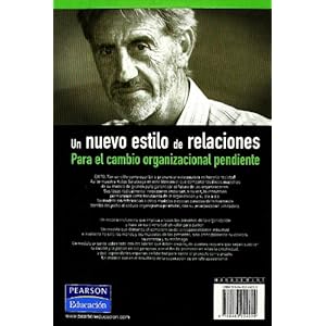 Un nuevo estilo de relaciones: para el cambio organizacional pendiente (FT/PH)